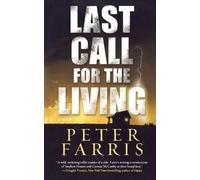 Peter Farris Last Call for the Living (Tascabile)