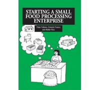Peter Fellows Starting a Small Food Processing Enterprise (Tascabile)