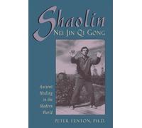 Peter Fenton Phd Shaolin Nei Jin Qi Gong (Tascabile)