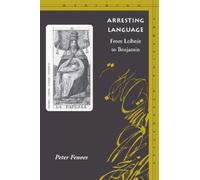 Peter Fenves Arresting Language (Tascabile) Meridian: Crossing Aesthetics