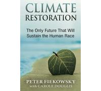 Peter Fiekowsky Climate Restoration (Tascabile)