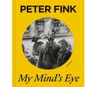 Peter Fink My Mind's Eye (Copertina rigida)