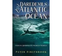 Peter Firstbrook Daredevils of the Atlantic Ocean (Tascabile)