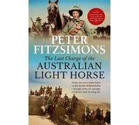 Peter FitzSimon The Last Charge of the Australian Light Hors (Copertina rigida)