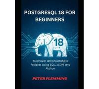 Peter Flemming PostgreSQL 18 for Beginners (Tascabile)