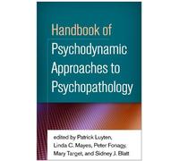Peter Fonagy Handbook of Psychodynamic Approaches to Psychopathology (Tascabile)