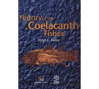 Peter Forey History of the Coelacanth Fishes (Copertina rigida)