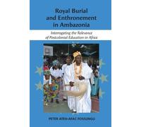 Peter Fossungo Royal Burial and Enthronement in Ambazonia (Tascabile)