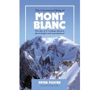 Peter Foster The Uncrowned King of Mont Blanc (Tascabile)