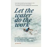 Peter Fox Let the Water Do the Work (Tascabile)
