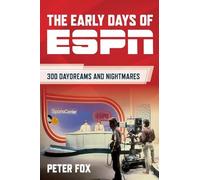 Peter Fox The Early Days of ESPN (Copertina rigida)