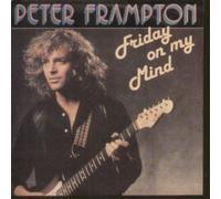 PETER FRAMPTON - FRIDAY ON MY MIND 7 INCH (7" VINYL 45) DUTCH A&M 1981