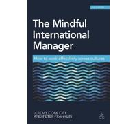 Peter Franklin Jeremy Comfort The Mindful International Manager (Tascabile)