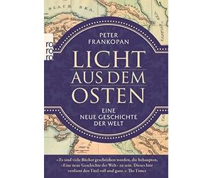 Peter Frankopan Michael Bayer No Licht aus dem Osten: Eine neue Ges (Tascabile)