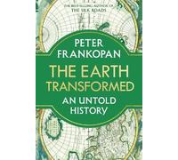Peter Frankopan The Earth Transformed (Copertina rigida)