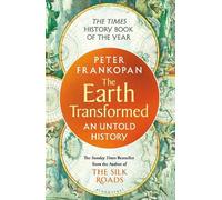 Peter Frankopan The Earth Transformed (Tascabile)