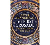 Peter Frankopan The First Crusade (Tascabile)