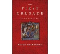 Peter Frankopan The First Crusade (Tascabile)