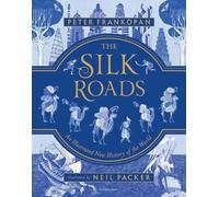 Peter Frankopan The Silk Roads (Copertina rigida)
