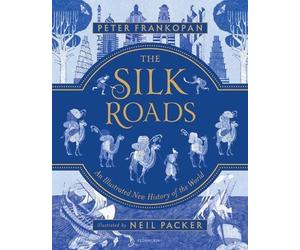 Peter Frankopan The Silk Roads (Copertina rigida)