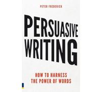 Peter Frederick Persuasive Writing (Tascabile)