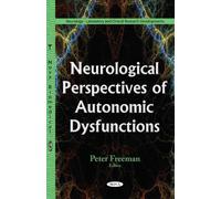 Peter Freeman Neurological Perspectives of Autonomic Dysfunct (Copertina rigida)