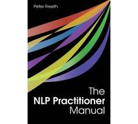 Peter Freeth The NLP Practitioner Manual (Tascabile)