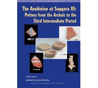 Peter French The Anubieion at Saqqara III (Tascabile) Excavation Memoir