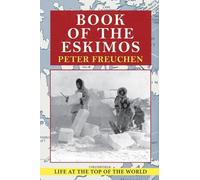 Peter Freuchen Book of the Eskimos (Copertina rigida)