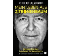 Peter Freudenth Mein Leben als Zitronenbaum: Die Lemon Tree-S (Copertina rigida)