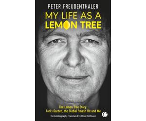 Peter Freudenth My Life as a Lemon Tree. The Lemon Tree-Story: Fools (Tascabile)