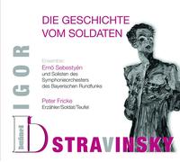 Peter Fricke Igor Stravinsky - Die Geschichte vom Soldaten (CD)
