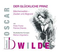 Peter Fricke Oscar Wilde - Der glückliche Prinz (CD)