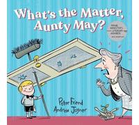 Peter Friend What's the Matter, Aunty May? (Tascabile)