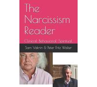 Peter Fritz Walter Sam Vaknin The Narcissism Reader (Tascabile)