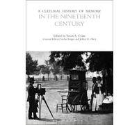 Peter Fritzsche A Cultural History of Memory in the Nineteenth Centu (Tascabile)