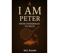 Peter: From Fisherman to Rock