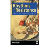 Peter Fryer Rhythms of Resistance (Tascabile)