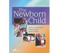 Peter G. B. Johnston Kristie Flood Karen Spinks The Newborn Child (Tascabile)