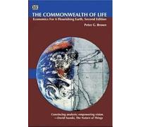 Peter G Brown The Commonwealth of Life (Tascabile)