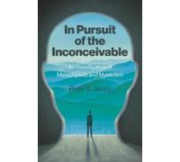 Peter G. Jones In Pursuit of the Inconceivable (Tascabile)