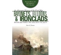 Peter G. Tsouras Bayonets, Balloons & Ironclads (Tascabile)