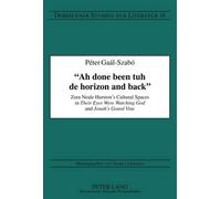 Péter Gaál-Szabó «Ah done been tuh de horizon and back» (Copertina rigida)