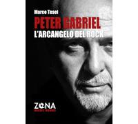 Peter Gabriel. L'arcangelo del rock