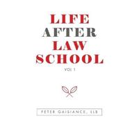 Peter Gaisiance Llb Life After Law School (Tascabile)