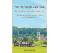 Peter Galliver Ampleforth College (Tascabile)