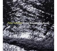Peter Garland Peter Garland: Waves Breaking On Rocks (CD) Album