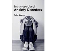 Peter Garner Encyclopedia of Anxiety Disorders (Copertina rigida)