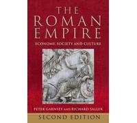 Peter Garnsey Richard Saller The Roman Empire (Tascabile)