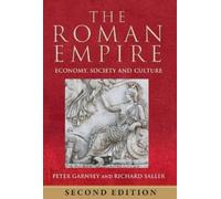 Peter Garnsey Richard Saller The Roman Empire (Tascabile)
